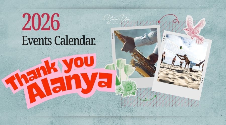 2026 Alanya Events Calender Realtor Yakup Uslu
