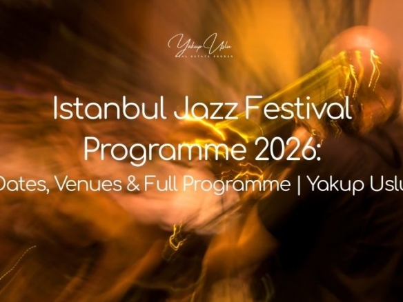 33rd Istanbul Jazz Festival 2026 Dates, Venues & Full Programme Yakup Uslu