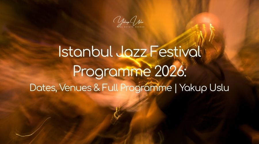33rd Istanbul Jazz Festival 2026 Dates, Venues & Full Programme Yakup Uslu